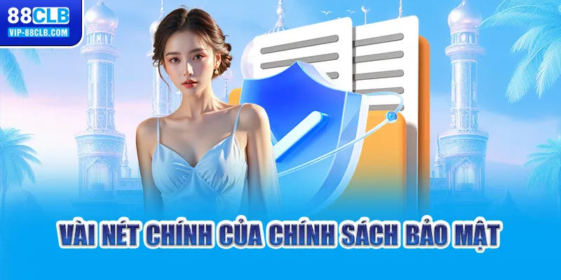 Vài nét chính của chính sách bảo mật